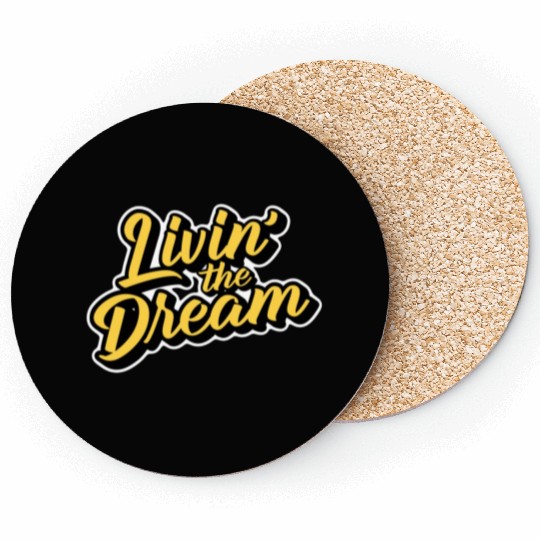Livin' the Dream Coasters
