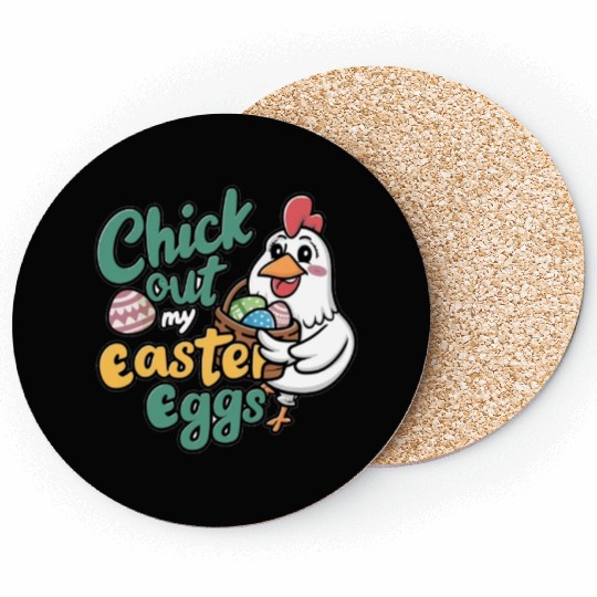 Check Out My Easter Egg, Chicken Easter Coasters.