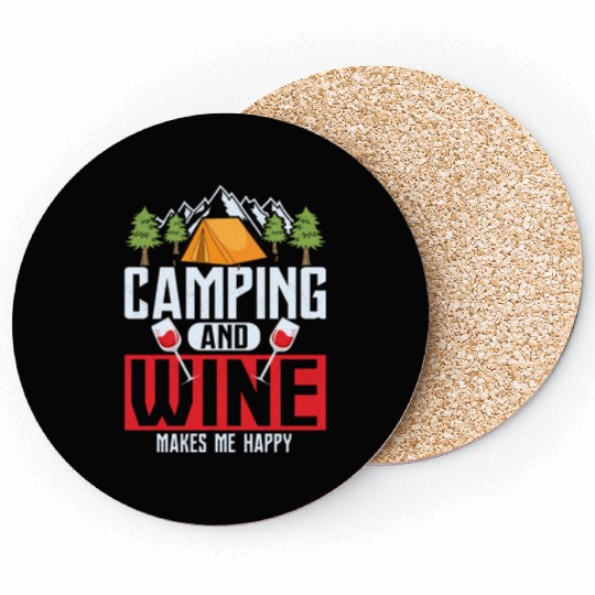 Camping and wine makes me happy Camper Outdoor Coasters