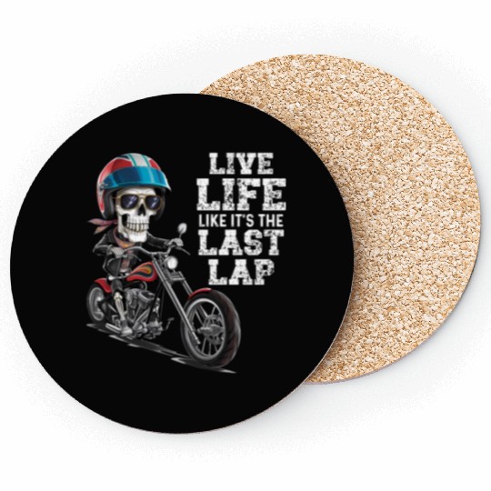 Live Life Like It's The Last Lap Car Racing Quotes Coasters