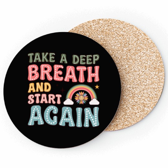 Take a Deep Breath and Start Again Motivational Coasters