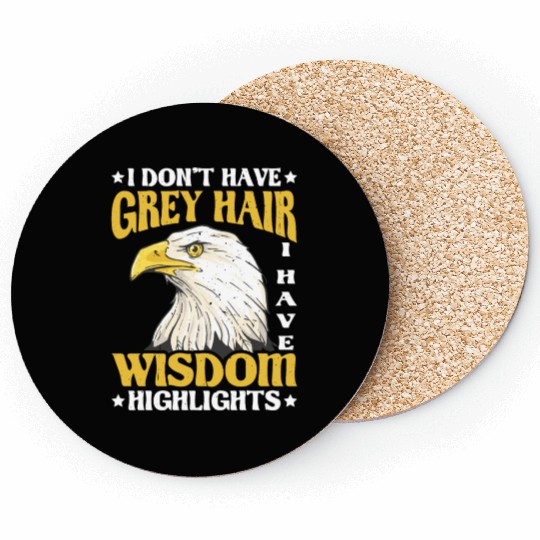I Don't Have Grey Hair I Have Wisdom Highlights 2 Coasters