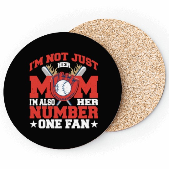 I'm Not Just Her Mom I'm Also Her Number One Fan 2 Coasters