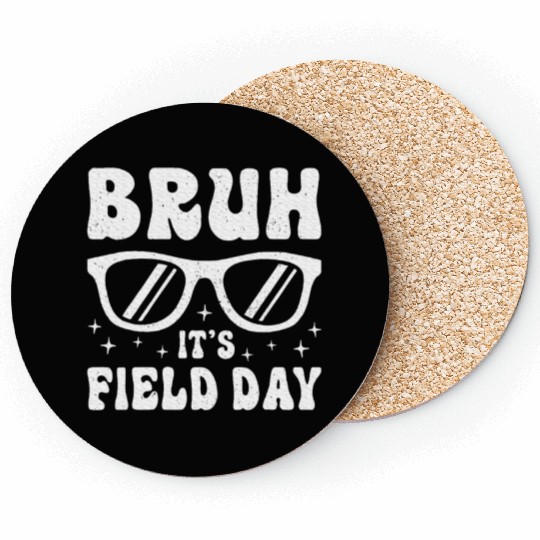 Bruh It's Field Day Teacher Happy Coasters