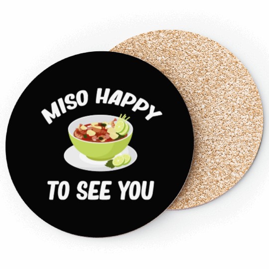 Miso Happy To See You Asian Chinese Cuisine Coasters