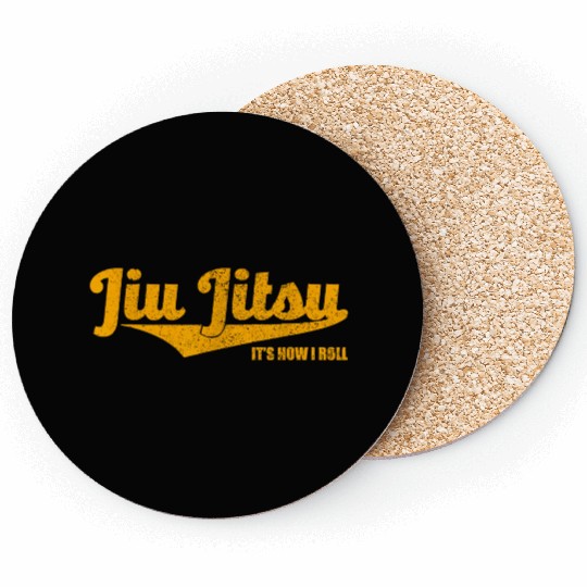 Jiu Jitsu It s How I Roll Coasters BJJ Grappli
