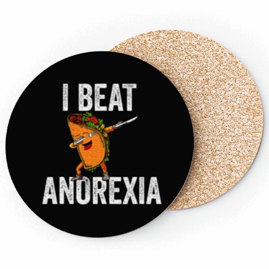 I Beat Anorexia Taco Graphic Coasters