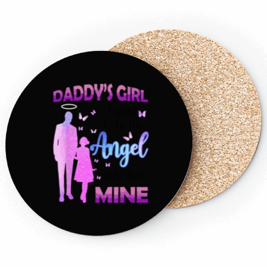 Daddy's Girl I Used to be His Angel Now He's Mine, Coasters
