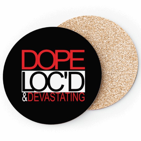 Dope Coasters