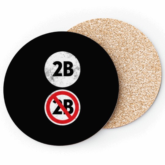 2B Or Not 2B - Funny English Teacher Coasters