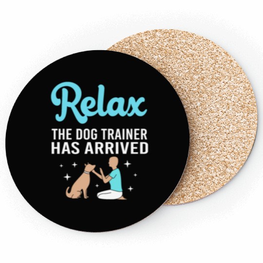 Dog Humor Pet Training Funny Dog Trainer Coasters
