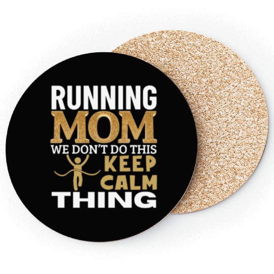 Running Mom Quote Funny Marathon Coasters