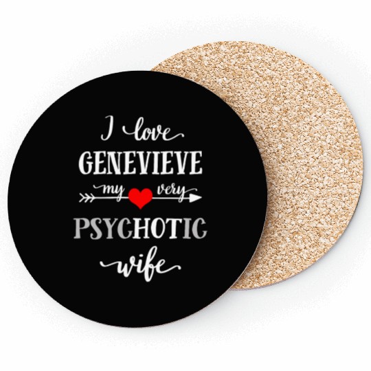 I Love My Very Psychotic Wife Funny Valentine's Da Coasters