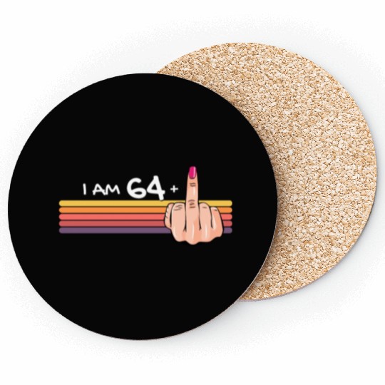 I Am 64 + 1 Middle Finger Coasters I Am 64 Plus,