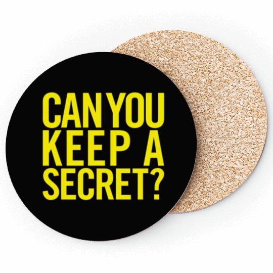 Can You Keep a Secret Coasters