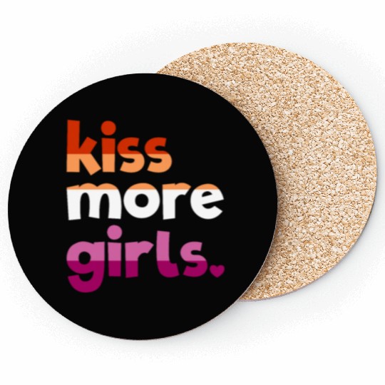 Kiss More Girls Lesbian Pride LGBTQ More Girls Coasters