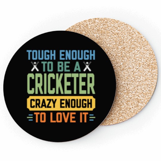Tough Enough To Be a Cricketer Funny Cricket Sport Coasters