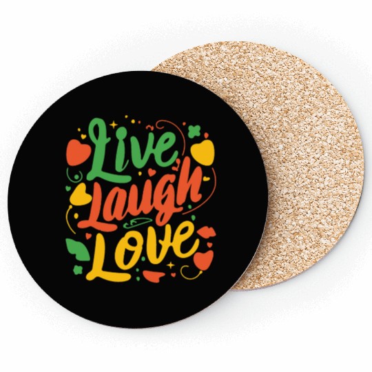 live laugh love Coasters