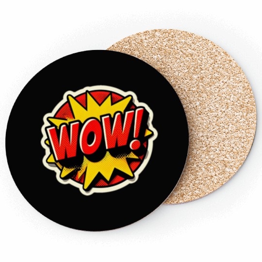 Wow! Coasters