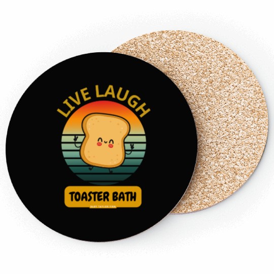 Live Laugh Toaster Bath Funny Coasters