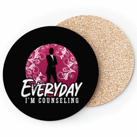 School Counselor Everyday I'm Counseling Therapist Coasters