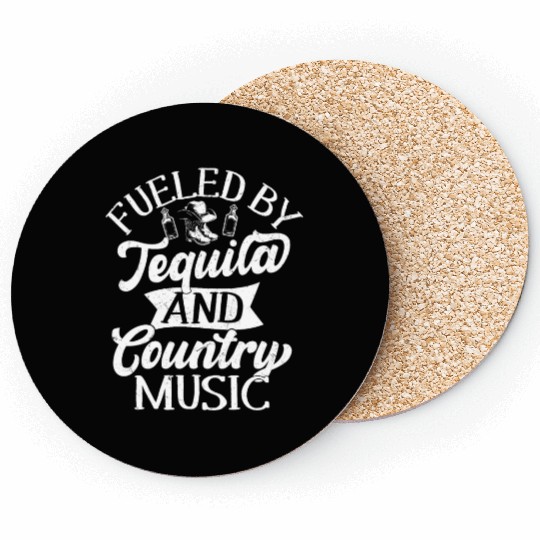 Fueled By Tequila And Country Music Cowboy Wester Coasters