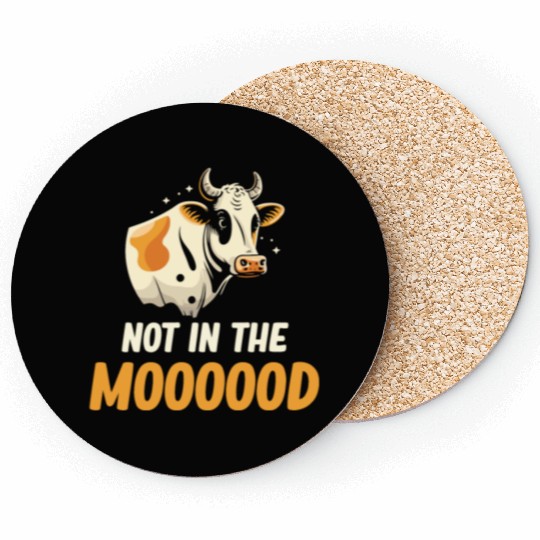 Not In The Moooood Cattle Farmer Ranchero Coasters