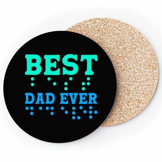 Braille Blind Awareness Best Dad Ever Coasters