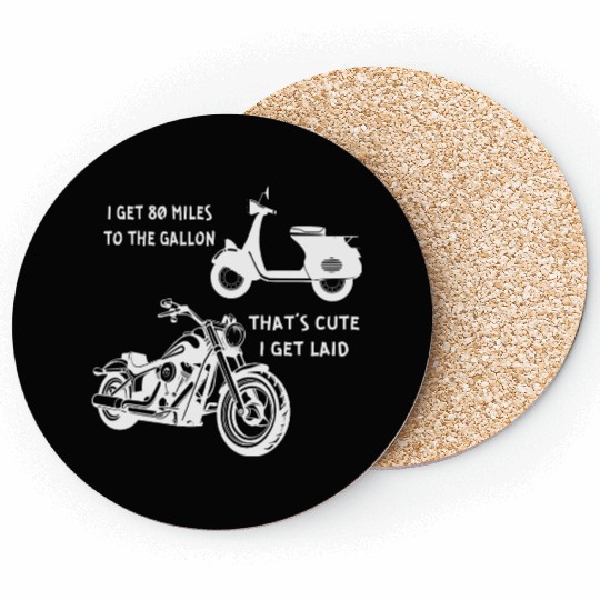I Get Laid Scooter vs Motorcycle Coasters
