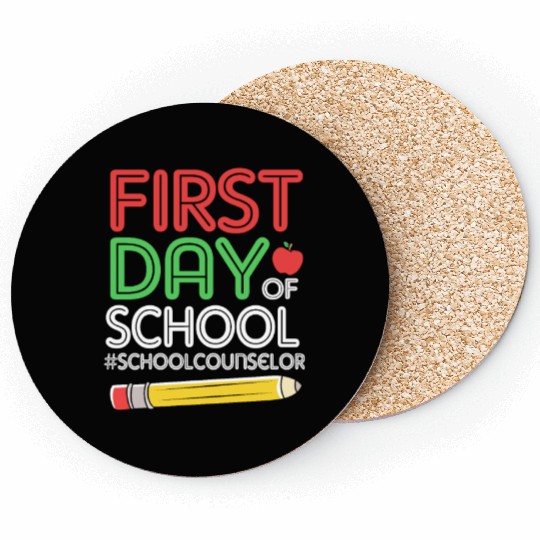 Funny School Counselor First Day Of School Coasters