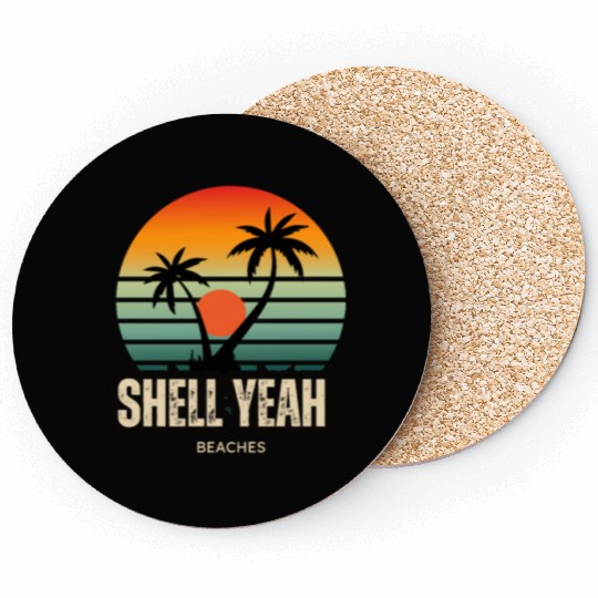 Shell Yeah Beaches Sunset Serenity Summer Holidays Coasters