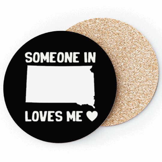 Someone In South Dakota Loves Me Coasters