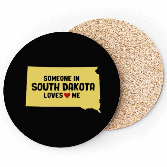 Someone In South Dakota Loves Me Coasters