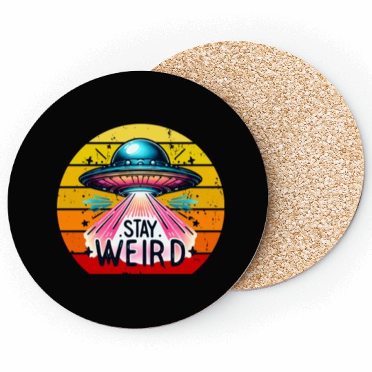 Stay Weird Alien Coasters