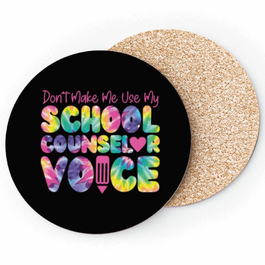 School Counselor Tie Dye Don't Coasters