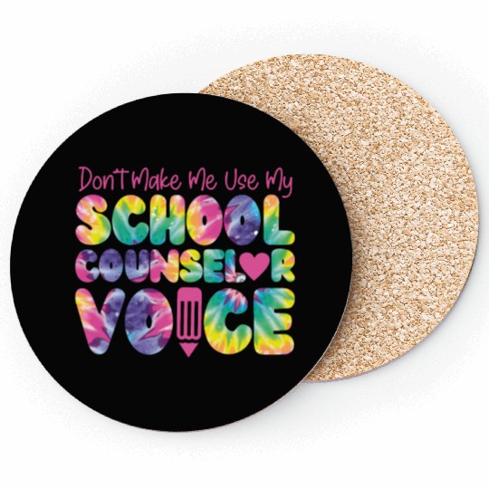 School Counselor Tie Dye Don't Coasters