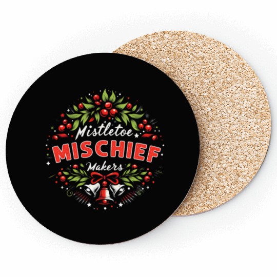 Mistletoe Mischief Makers Funny Matching Christmas Coasters