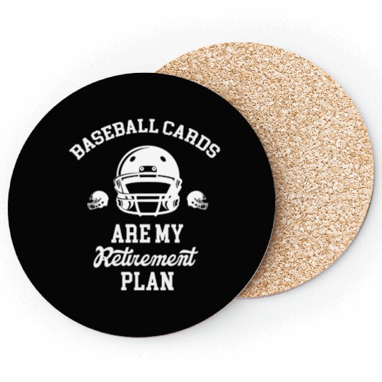 Baseball Cards Are My Retirement Plan Collector Coasters