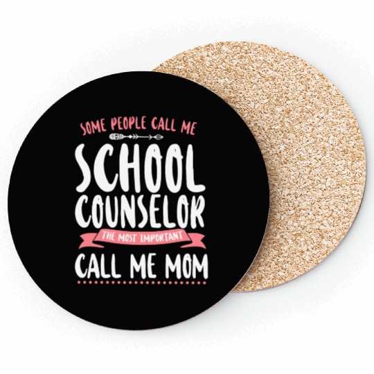 School Counselor Mom Some People Coasters