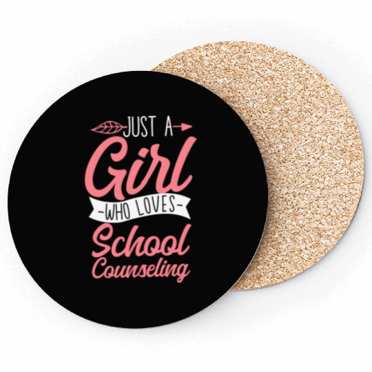 School Counselor Just A Girl Who Coasters