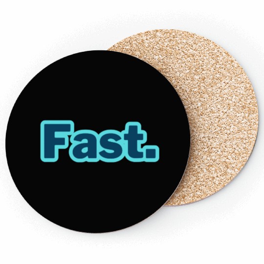 Fast. word typography Coasters