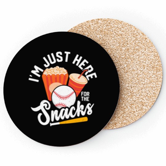 I'm Just Here For The Snacks Sport Fan Baseball Coasters