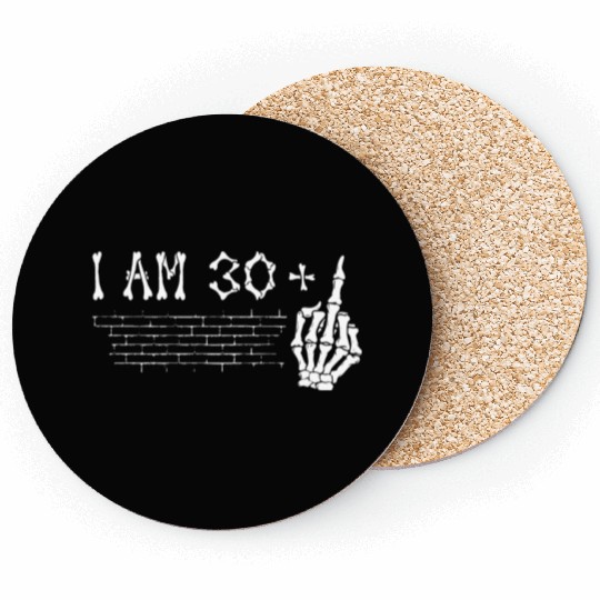 I Am 30 Plus Middle Finger - 31st Birthday Coasters