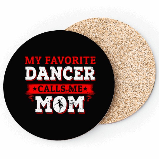 Dancer Calls Me Dancing Mommy Mother's Day Coasters