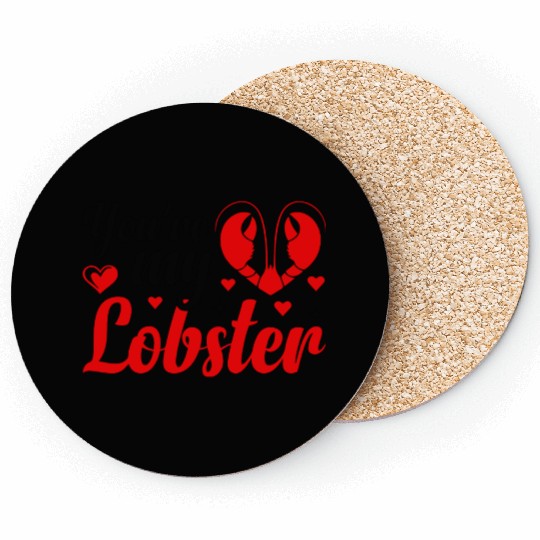 You Are My Lobster Coasters