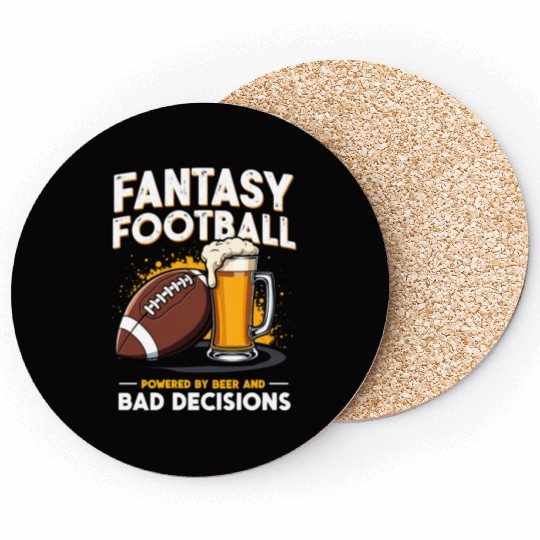 Fantasy Football: Powered by Beer and Bad Decision Coasters