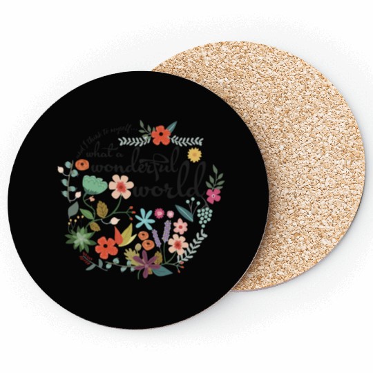 And I Think Myself What A Wonderful World Flower Coasters