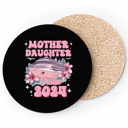 Mother Daughter Trip 2024 Cruise Vacation Mom Matc Coasters