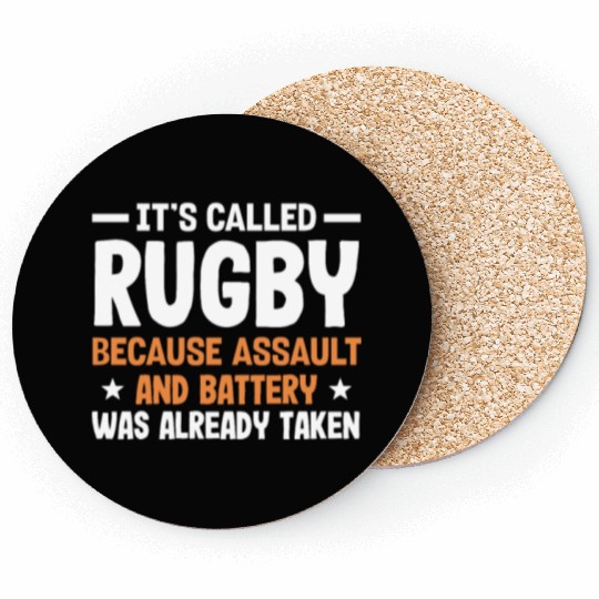 Rugby Because Assault And Battery Was Already Coasters