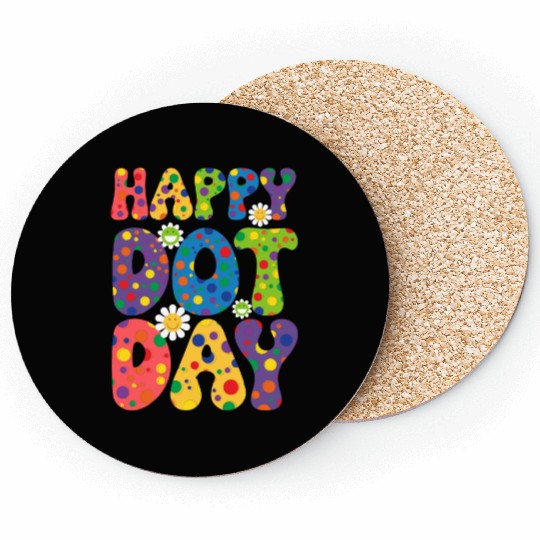 Happy Dot day september 15th for teacher kids Coasters